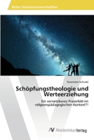 Schöpfungstheologie und Werteerziehung 6202220872 Book Cover
