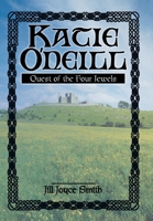 Katie O'Neill: Quest of the Four Jewels 146340851X Book Cover