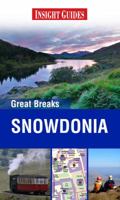 Insight Guides: Great Breaks Snowdonia & North Wales 9812823255 Book Cover