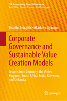 Corporate Governance and Sustainable Value Creation Models: Lessons from Germany, the United Kingdom, South Africa, India, Botswana, and Sri Lanka 3031716116 Book Cover