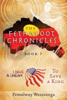 The Fethafoot Chronicles: To Save a King 1925447049 Book Cover