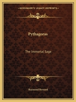 Pythagoras: The Immortal Sage 1162589930 Book Cover