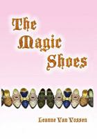 The Magic Shoes 1456852183 Book Cover