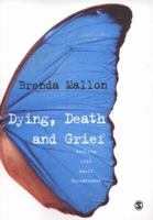 Dying, Death and Grief: Working with Adult Bereavement 141293415X Book Cover