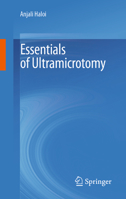 Essentials of Ultramicrotomy 9819747902 Book Cover