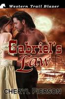 Gabriel's Law 1499332645 Book Cover