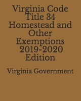 Virginia Code Title 34 Homestead and Other Exemptions 2019-2020 Edition 1710219939 Book Cover