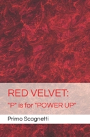 RED VELVET: "P" is for "POWER UP" B0BZFCC2SK Book Cover