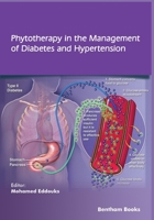 Phytotherapy in the Management of Diabetes and Hypertension - Volume 3 9811459126 Book Cover