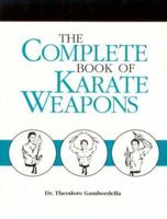 The complete book of karate weapons 0873646290 Book Cover
