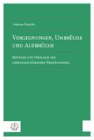 Vergegnungen, Umbruche Und Aufbruche: Beitrage Zur Theologie Des Christlich-Judischen Verhaltnisses 337404154X Book Cover