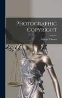 Photographic Copyright B0BN2BVHD8 Book Cover