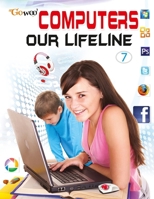 Computer Our Lifeline-7 8131023796 Book Cover