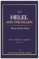 TO HELEL AND THE FALLEN: Please Return Home B0GDMW4MVB Book Cover