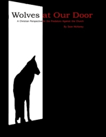 Wolves At Our Doors 1300935227 Book Cover