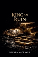 King Of Ruin (Kings of Tyranny) B0GPJ5F4C1 Book Cover