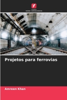 Projetos para ferrovias (Portuguese Edition) 6206452069 Book Cover