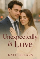 Unexpectedly in Love B0GTHLPH66 Book Cover
