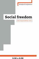 Social Freedom: The Responsibility View 0521044138 Book Cover