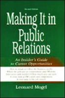 Making It in Public Relations: An Insider's Guide to Career Opportunities 0805840222 Book Cover