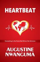HeartBeat: Connecting to the force that drives the universe 154842319X Book Cover