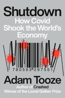 Shutdown: How Covid Shook the World's Economy 0593297555 Book Cover