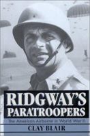 Ridgway's Paratroopers: The American Airborne in World War II 0385278888 Book Cover