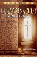 El Tabernáculo: En el Nuevo Testamento B0BLT2ZN61 Book Cover