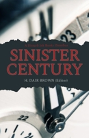 Sinister Century: A Disturb Ink Books Omnibus 1952951038 Book Cover