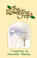 The Rowan Tree Crop 0945980167 Book Cover