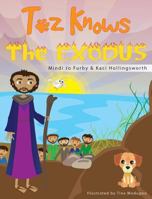 Toz Knows the Exodus 1943413088 Book Cover