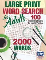 Large Print Word Search for Adults: 100 Interesting Puzzles for Useful Pastime B08XGSTSG9 Book Cover