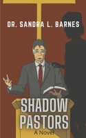 Shadow Pastors 1947381490 Book Cover