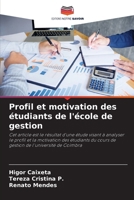 Profil et motivation des étudiants de l'école de gestion (French Edition) 620772142X Book Cover