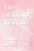 The Starlight Insignus: Volume 1 B0GMD2VR5Y Book Cover