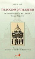 The Doctors of the Church: An Introduction to the Church's Great Teachers : Doctors of the First Millennium 0818908394 Book Cover