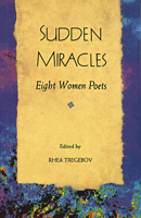 Sudden Miracles: Eight Women Poets 0929005260 Book Cover