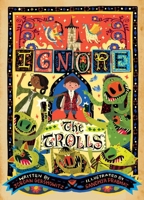 Ignore the Trolls 157687933X Book Cover