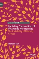 Epistolary Constructions of Post-World War I Identity: The Invisibility of Minority Groups 3030878880 Book Cover