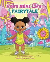Vae's REAL Life Fairytale 1984332902 Book Cover