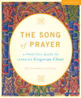 Songs of Prayer: The Complete Guide to Learning Gregorian Chant 1557255768 Book Cover