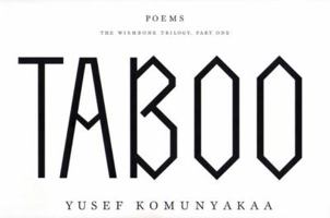 Taboo: The Wishbone Trilogy, Part One; Poems (The Wishbone Trilogy) 0374530157 Book Cover