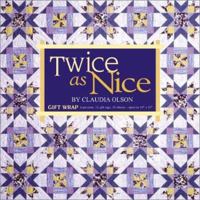 Twice As Nice Gift Wrap (Twice as Nice) 1571201866 Book Cover