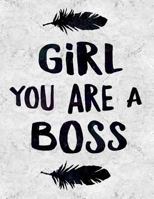 Girl You Are A Boss 1720039798 Book Cover