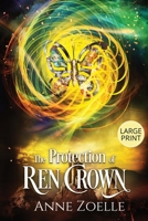 The Protection of Ren Crown - Large Print Paperback 1954593325 Book Cover