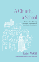 A Church, a School: Civil Rights Editorials from the Atlanta Constitution 1611171296 Book Cover