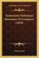 Grammaire Hebraique Raisonnee Et Comparee (1828) 1168473292 Book Cover