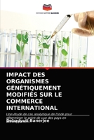 Impact Des Organismes Génétiquement Modifiés Sur Le Commerce International 6202842938 Book Cover
