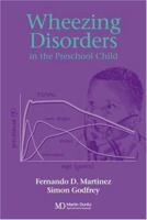 Wheezing Disorders in the Pre-School Child 1841841552 Book Cover