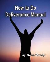 How To Do Deliverance Manual 1540586693 Book Cover